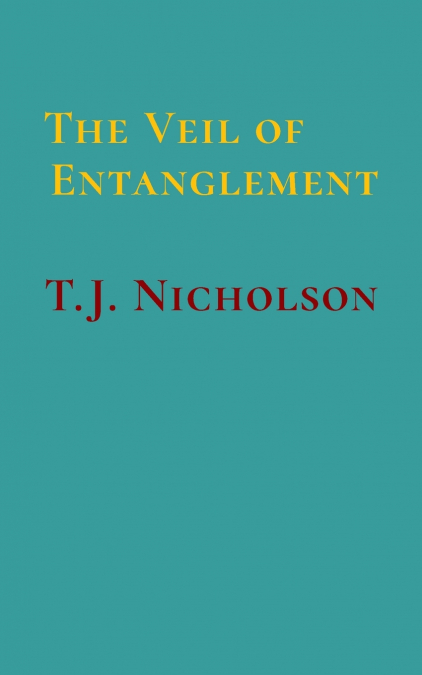 The Veil of Entanglement