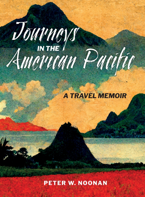 Journeys in the American Pacific
