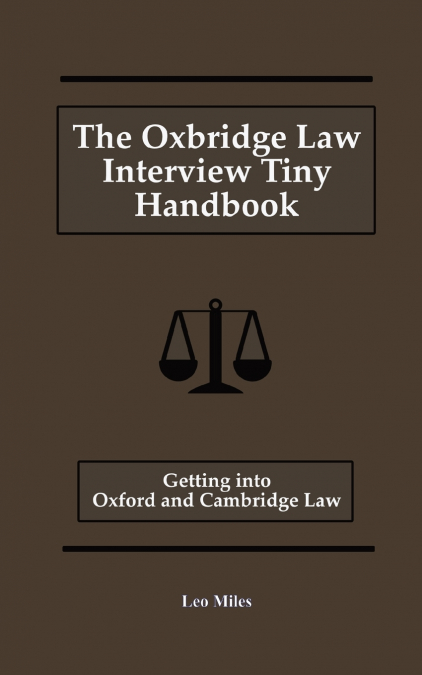 The Oxbridge Law Interview Tiny Handbook