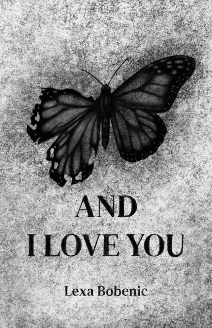 And I Love You