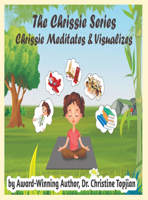 Chrissie Meditates & Visualizes