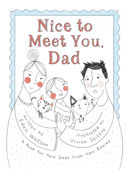 Nice to Meet You, Dad
