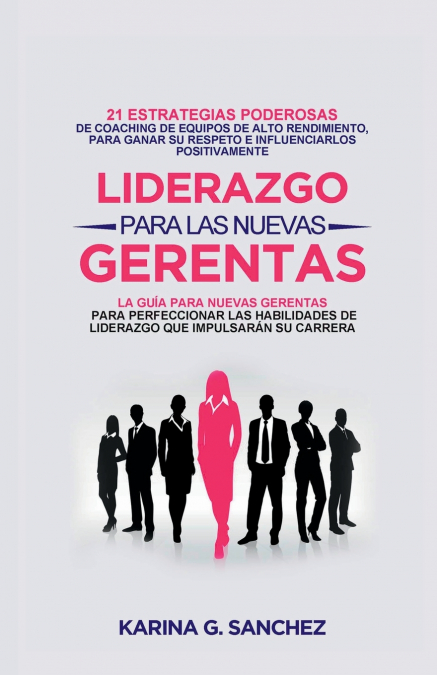 LIDERAZGO PARA LAS NUEVAS GERENTAS