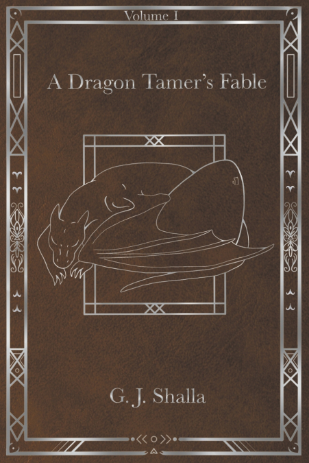 A Dragon Tamer’s Fable