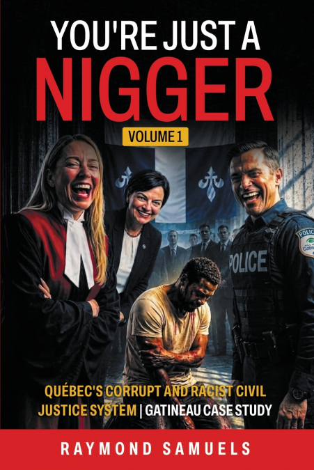 You’re Just A Nigger