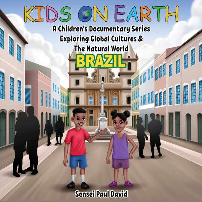 Kids On Earth - A Children’s Documentary Series Exploring Global Cultures & The Natural World
