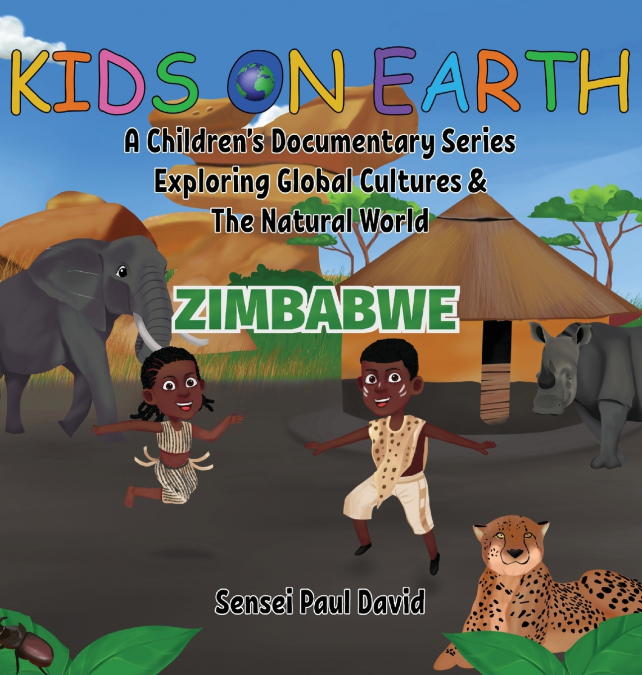 Kids On Earth A Children’s Documentary Series Exploring Human Culture & The Natural World