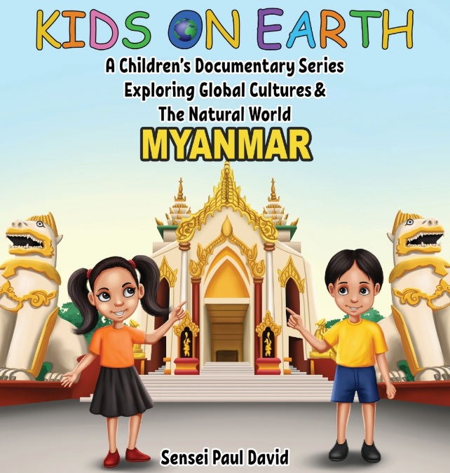 Kids On Earth A Children’s Documentary Series Exploring Global Culture & The Natural World