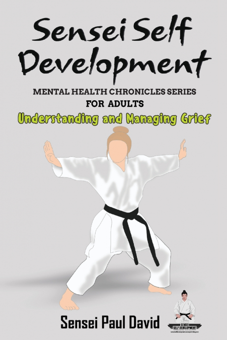 Sensei Self Development Mental Health Chronicles Series