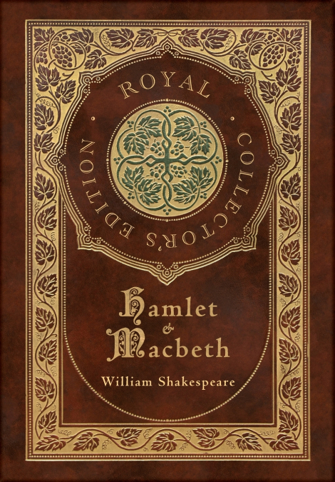 Hamlet and Macbeth (Royal Collector’s Edition) (Case Laminate Hardcover with Jacket)