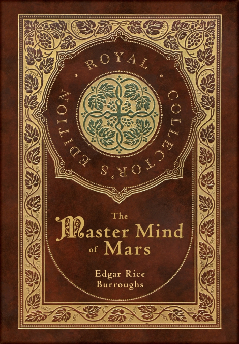 The Master Mind of Mars (Royal Collector’s Edition) (Case Laminate Hardcover with Jacket)