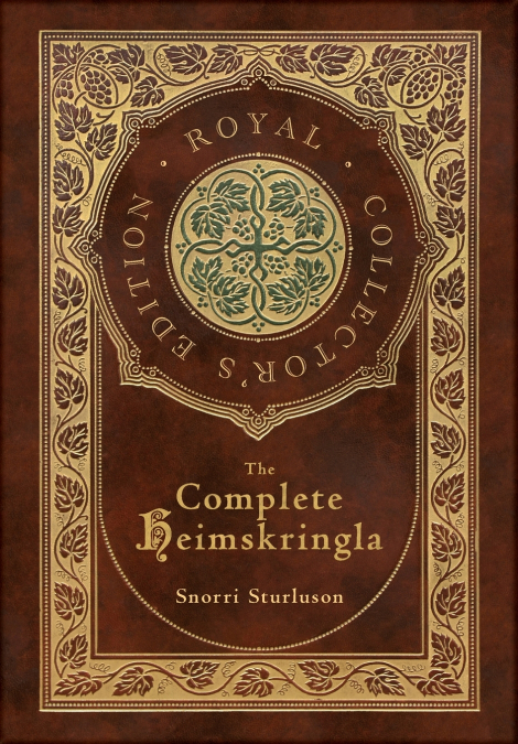 The Complete Heimskringla (Royal Collector’s Edition) (Case Laminate Hardcover with Jacket)