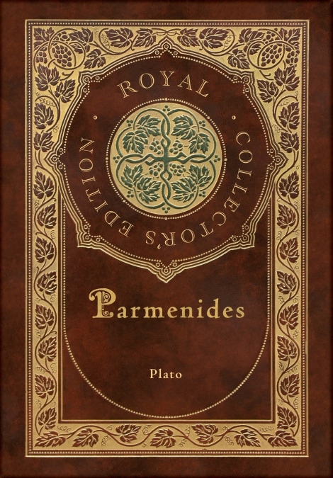 Parmenides (Royal Collector’s Edition) (Case Laminate Hardcover with Jacket)
