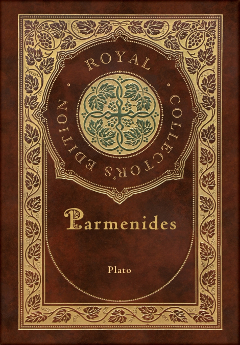 Parmenides (Royal Collector’s Edition) (Case Laminate Hardcover with Jacket)