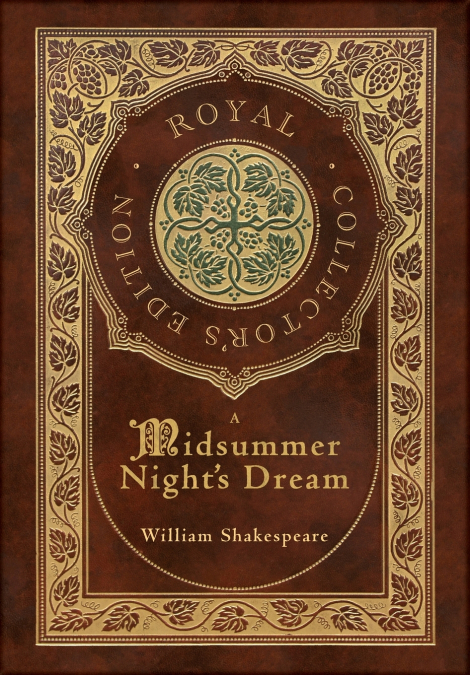 A Midsummer Night’s Dream (Royal Collector’s Edition) (Case Laminate Hardcover with Jacket)