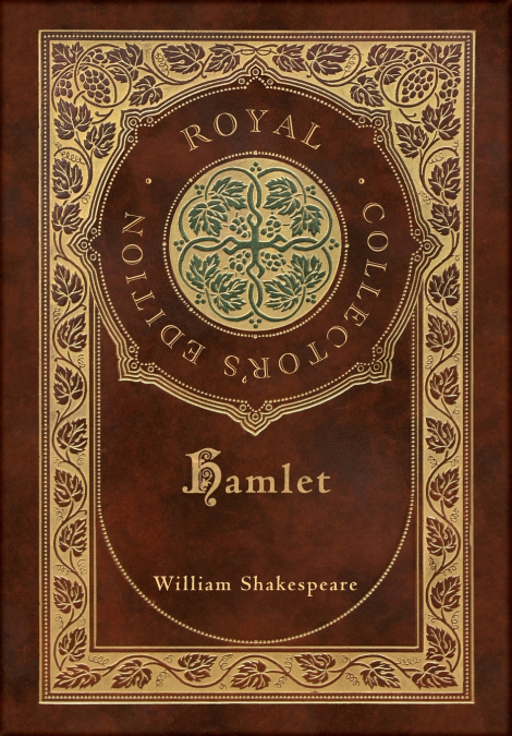 Hamlet (Royal Collector’s Edition) (Case Laminate Hardcover with Jacket)