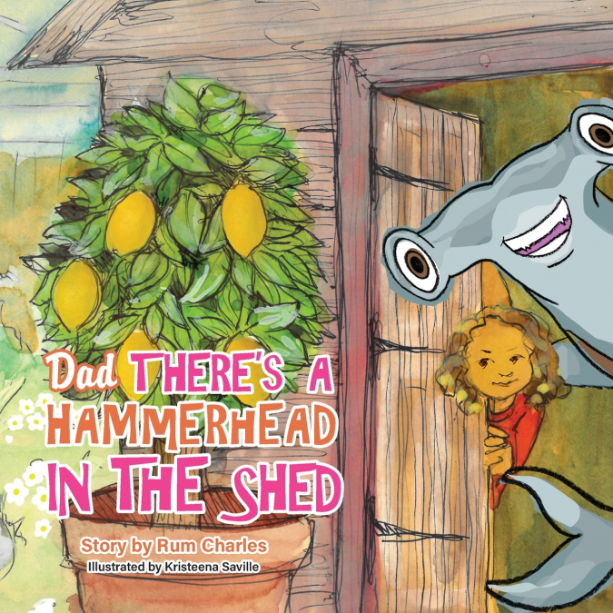 Dad There’s a Hammerhead in The Shed