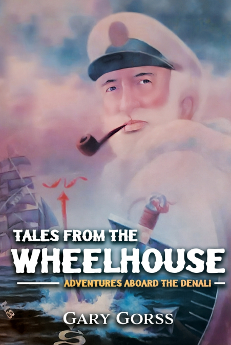 Tales from the Wheelhouse