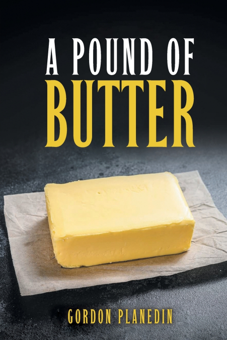 A Pound of Butter