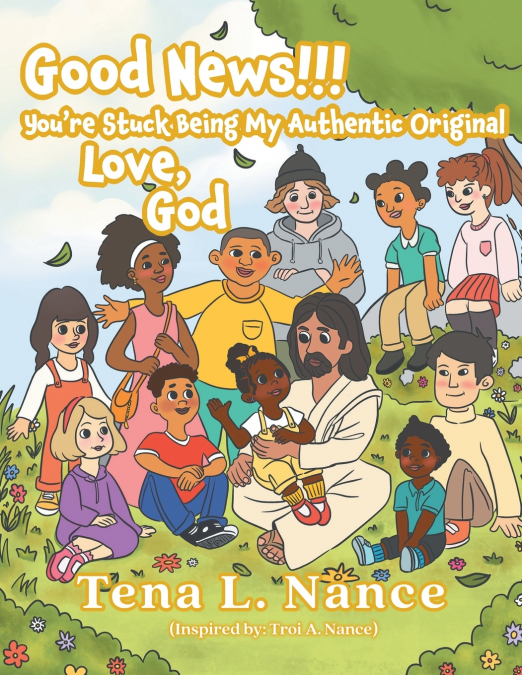 Good News!!! You’re Stuck Being My Authentic Original ..... Love, God