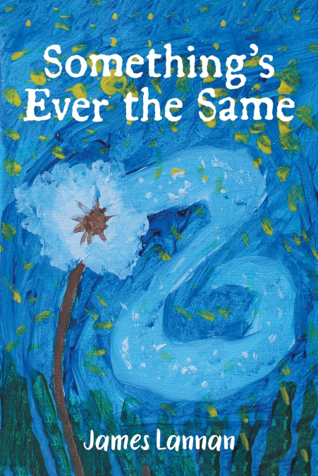 Something’s Ever the Same
