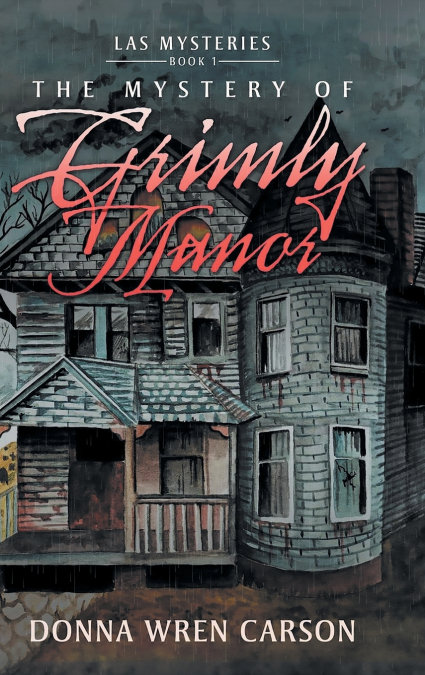 The Mystery of Grimly Manor