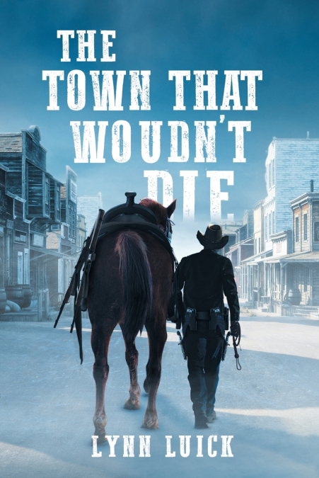 The Town That Wouldn’t Die