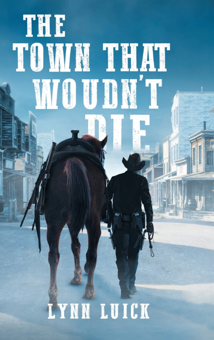 The Town That Wouldn’t Die