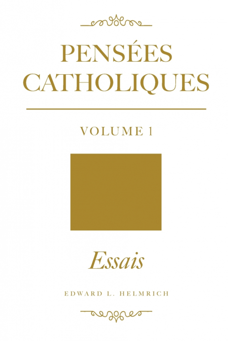 Pensées Catholiques v.1
