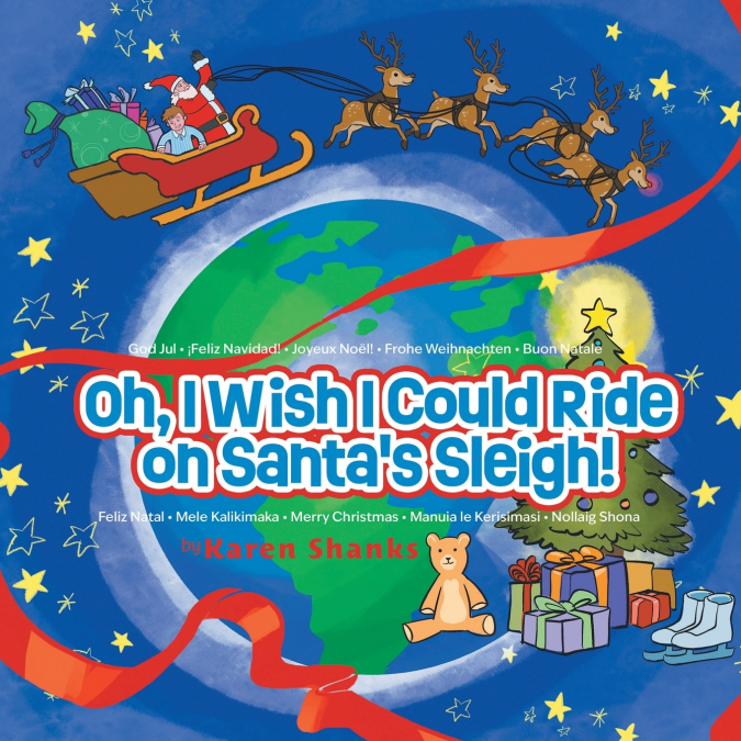 Oh, I Wish I Could Ride on Santa’s Sleigh!