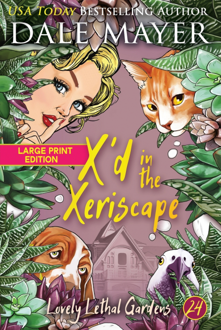 X’d in the Xeriscape