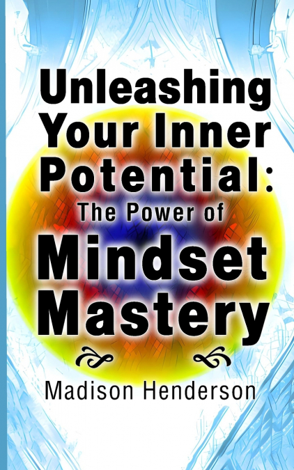 Unleashing Your Inner Potential