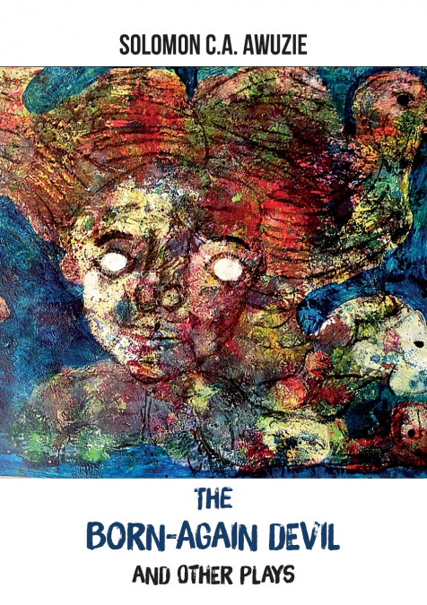 The born-again devil and other plays