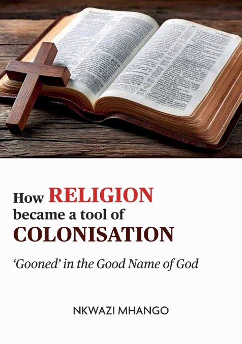 How religion became a tool of colonisation