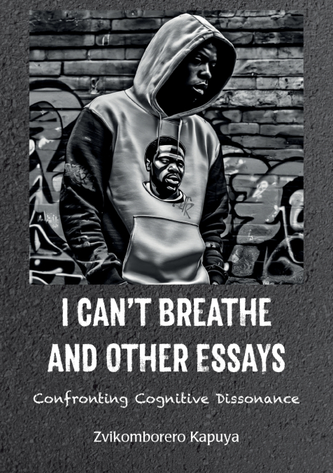 I Can’t Breathe and Other Essays