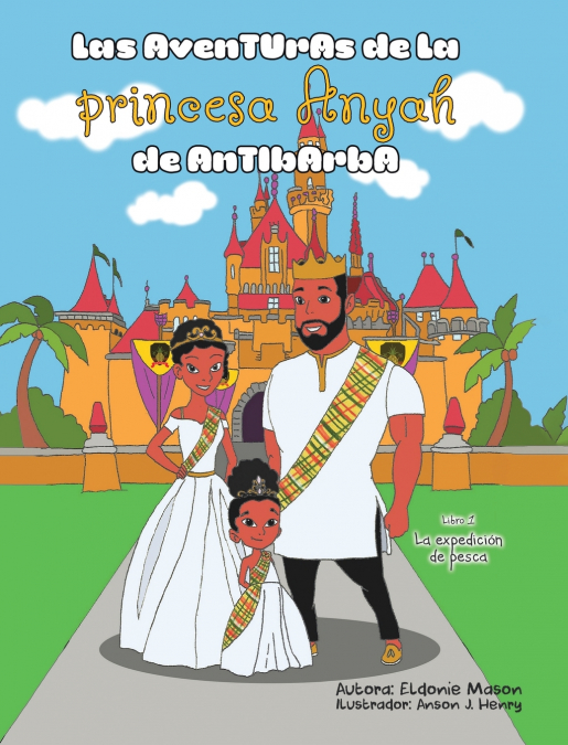 Las Aventuras de la Princesa Anyah de Antibarba