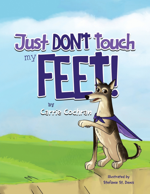 Just Don’t Touch My Feet!