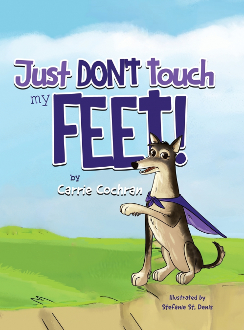Just Don’t Touch My Feet!