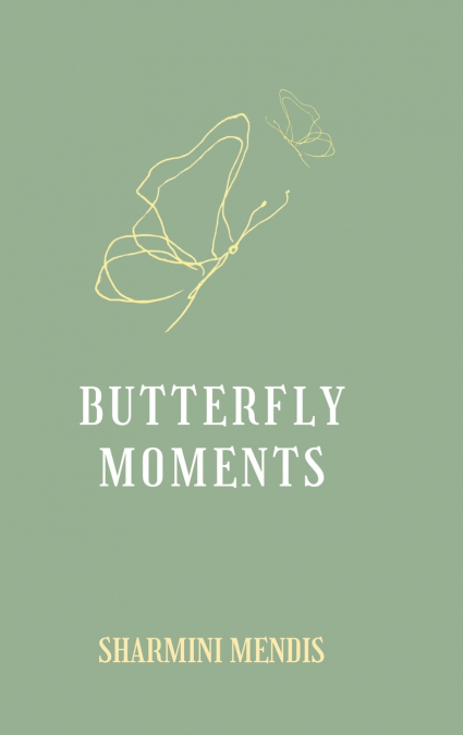 Butterfly Moments