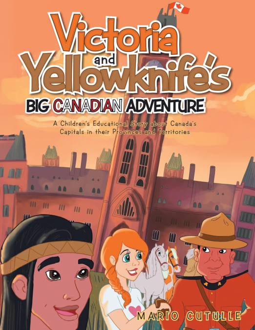 Victoria and Yellowknife’s Big Canadian Adventure