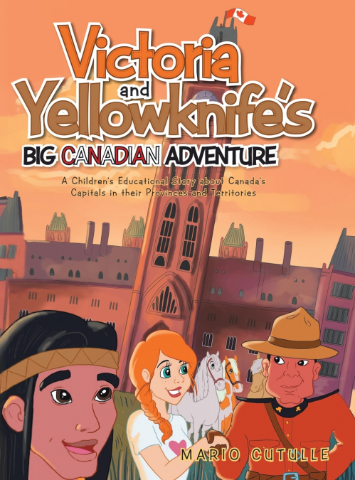 Victoria and Yellowknife’s Big Canadian Adventure