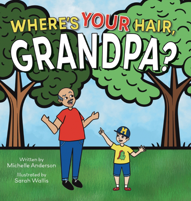 Where’s Your Hair, Grandpa?
