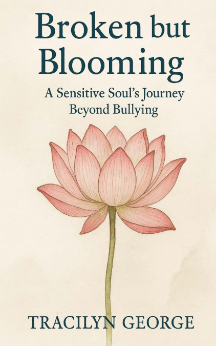Broken but Blooming