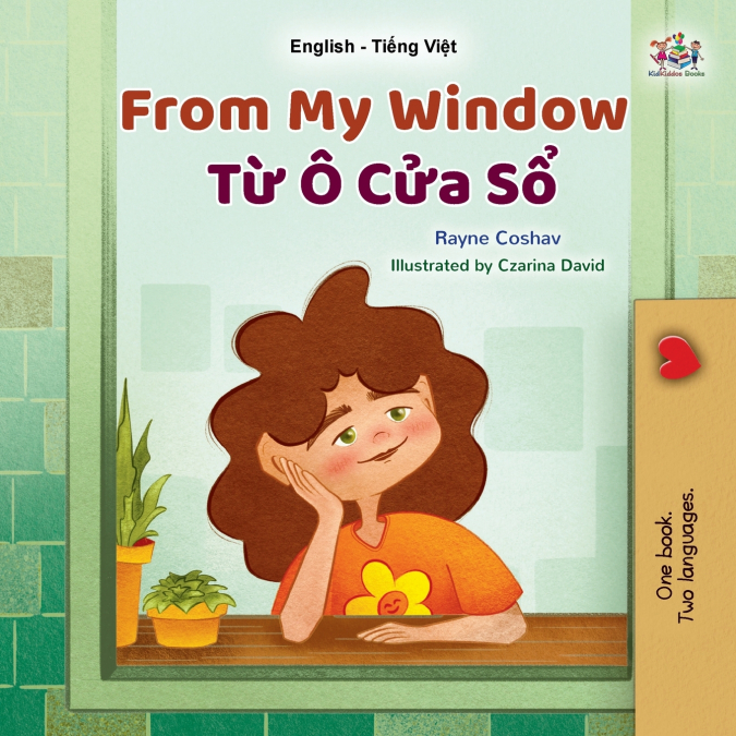 From My Window (English Vietnamese Bilingual Kids Book)