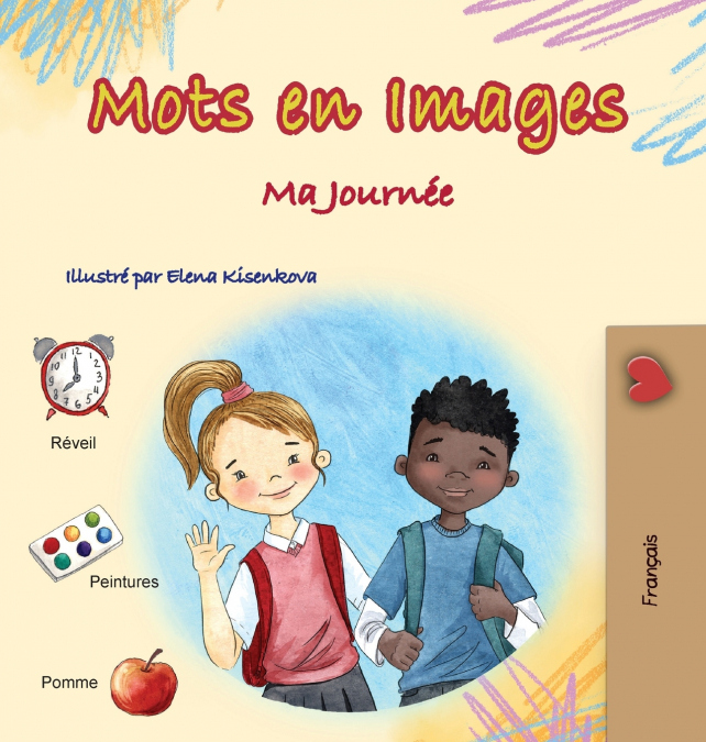Words in Pictures - My Day (French Children’s Book)