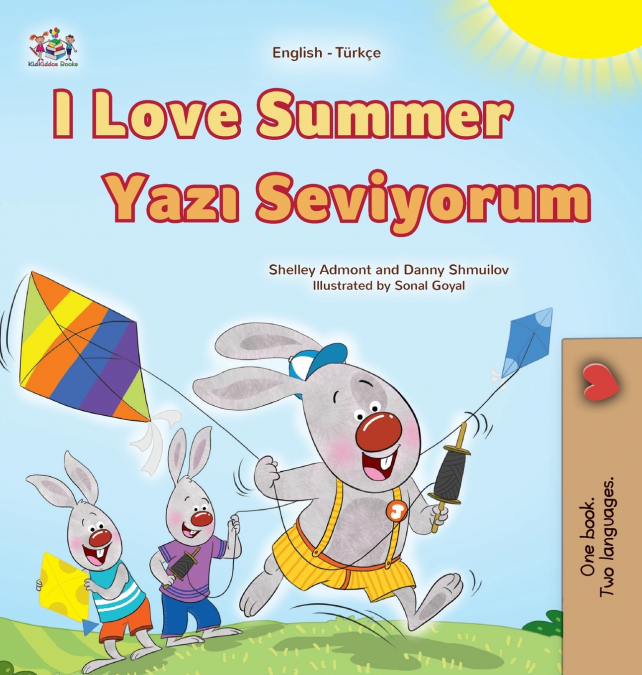 I Love Summer (English Turkish Bilingual Children’s Book)