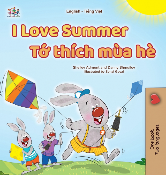 I Love Summer (English Vietnamese Bilingual Children’s Book)