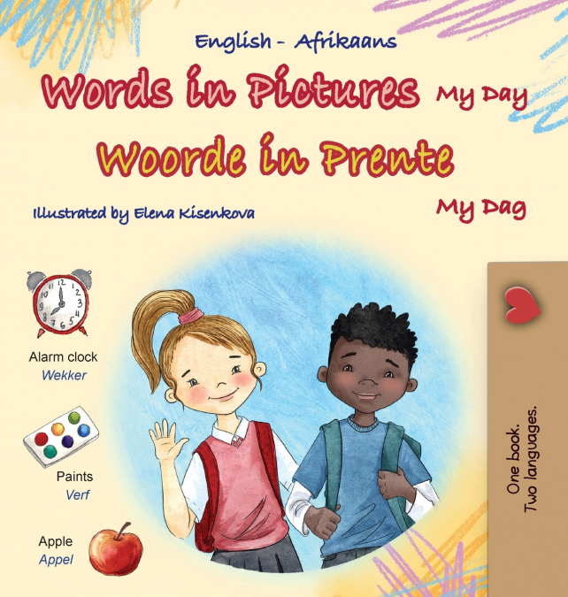 Words in Pictures - My Day (English Afrikaans Bilingual Children’s Book)