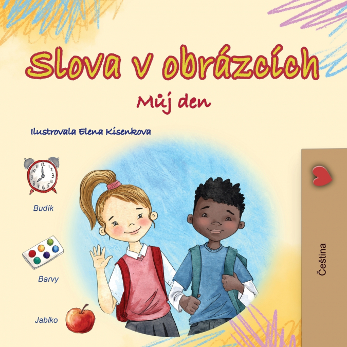 Words in Pictures - My Day (Czech Children’s Book)