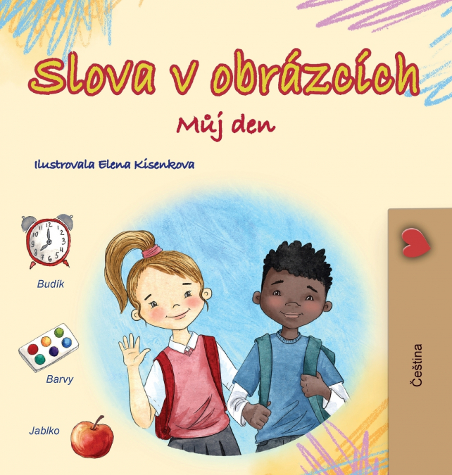 Words in Pictures - My Day (Czech Children’s Book)